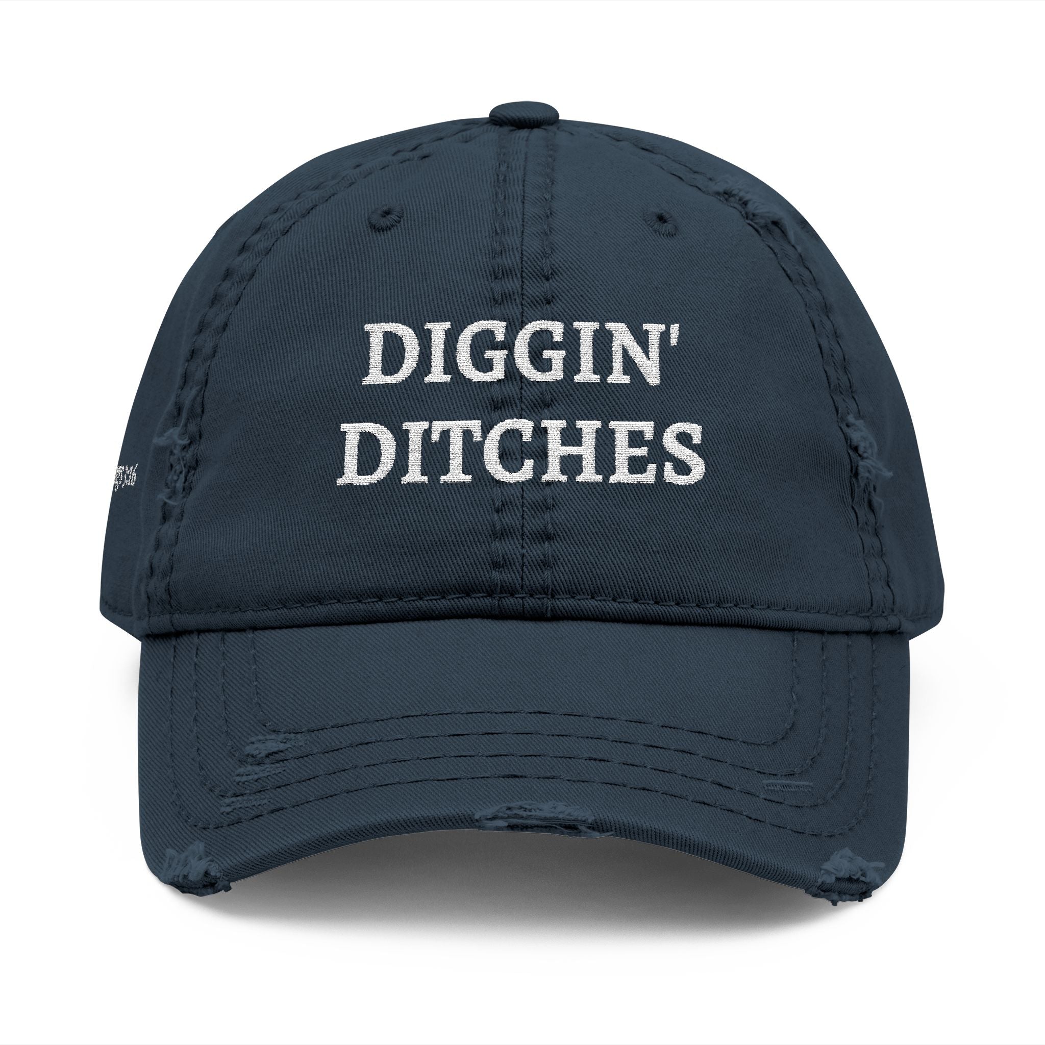 Diggin' Ditches | 2 Kings 3:16 - Embroidered Distressed Dad Hat