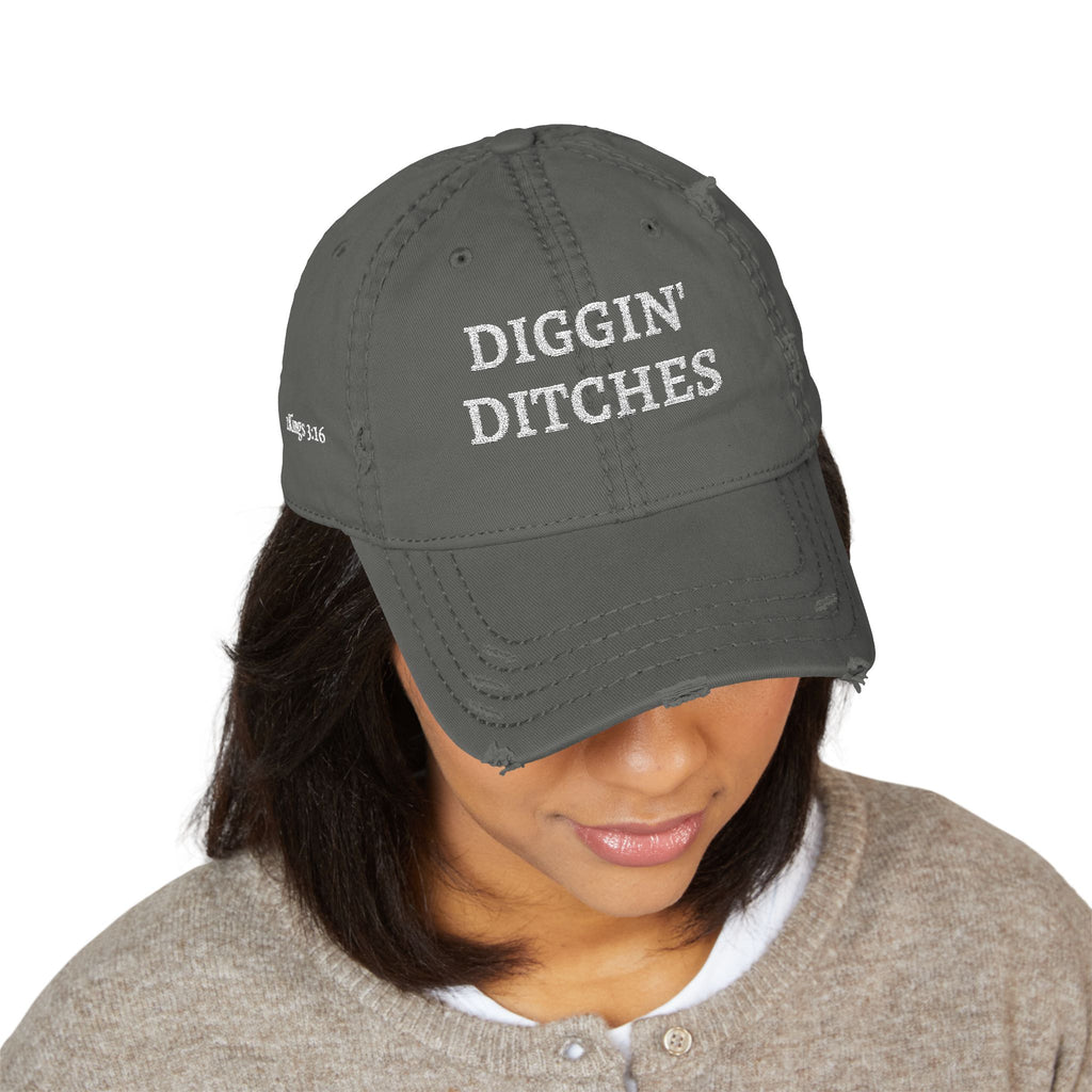 Diggin' Ditches | 2 Kings 3:16 - Embroidered Distressed Dad Hat