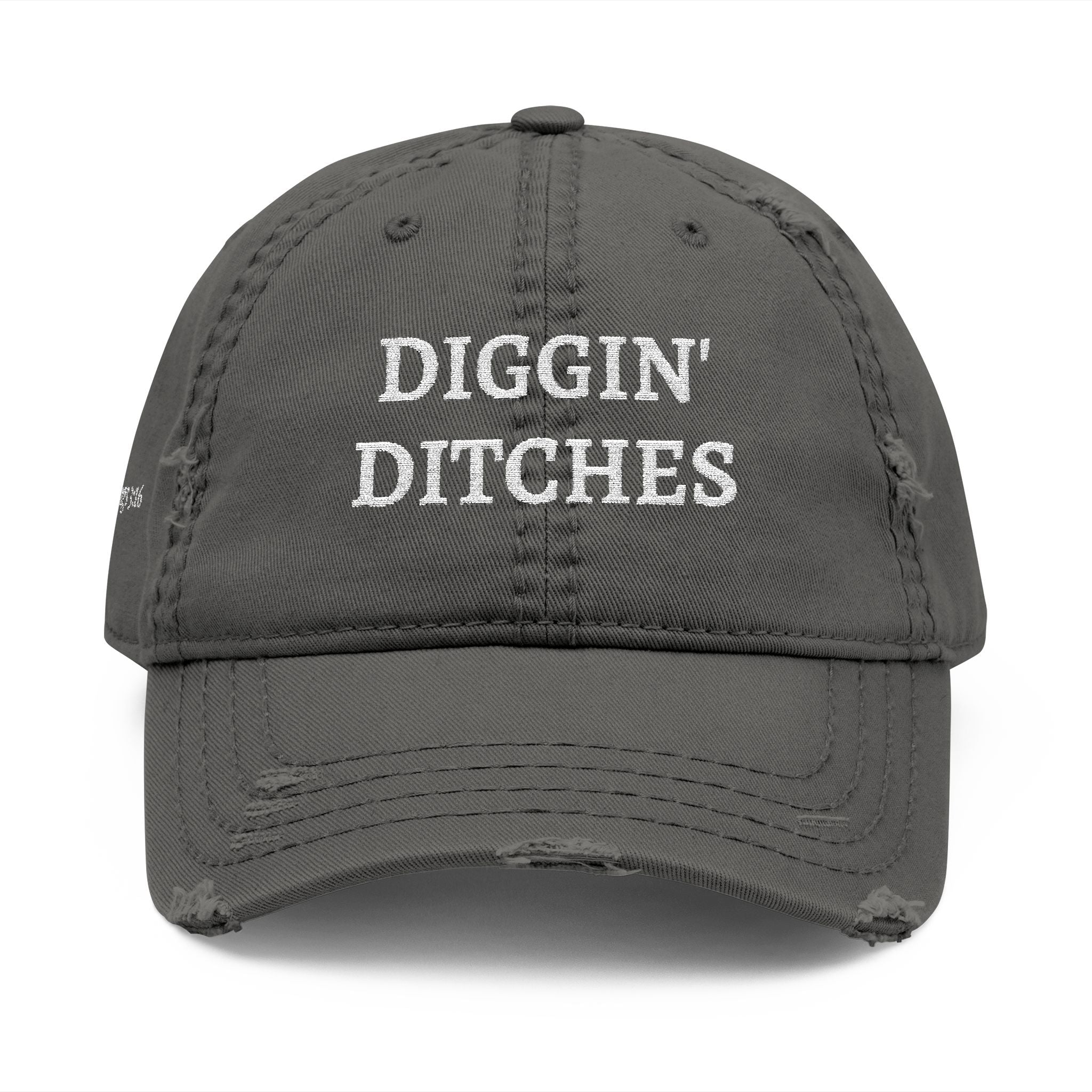 Diggin' Ditches | 2 Kings 3:16 - Embroidered Distressed Dad Hat
