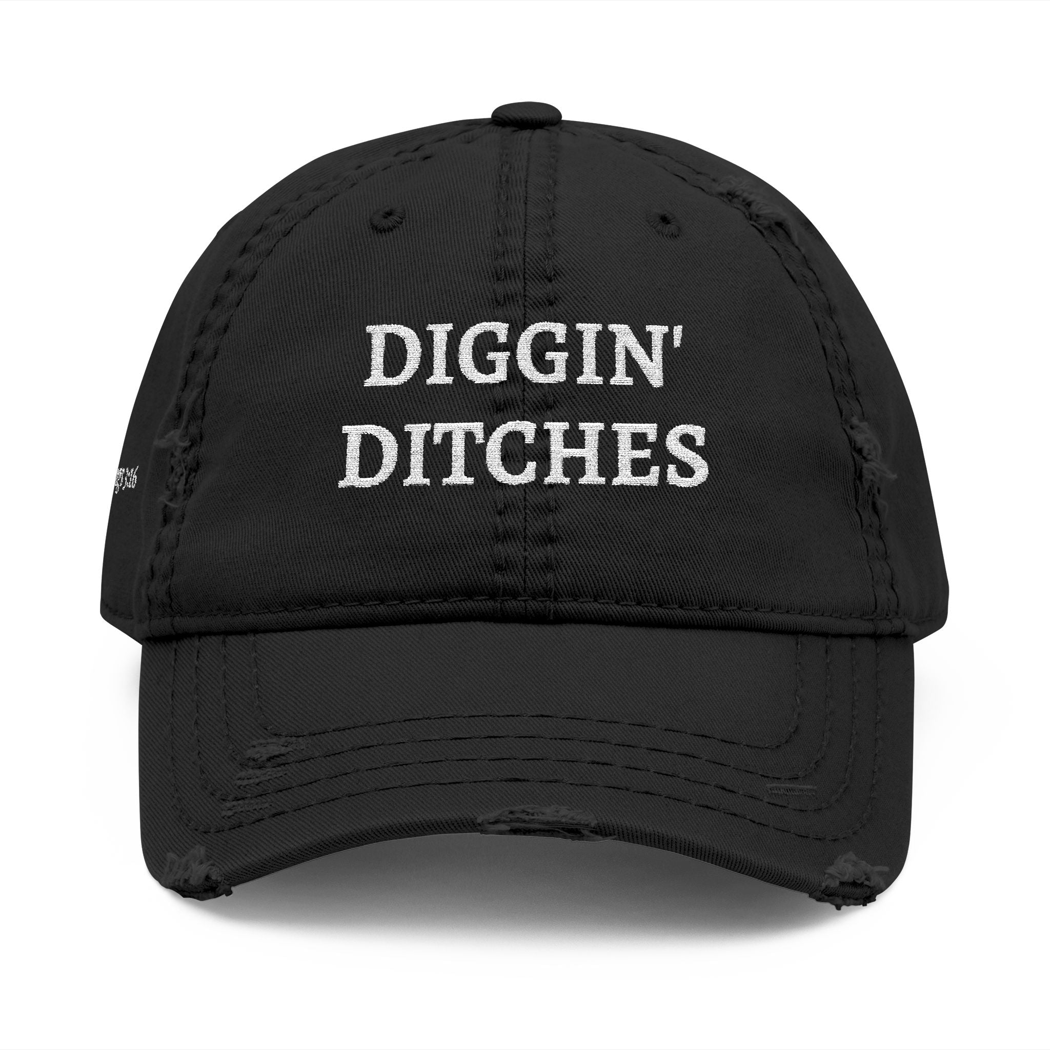 Diggin' Ditches | 2 Kings 3:16 - Embroidered Distressed Dad Hat